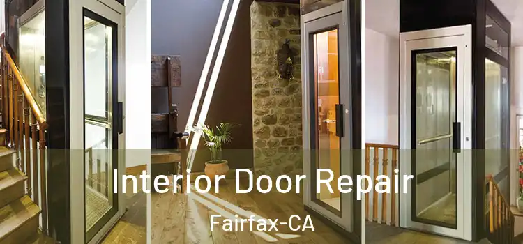 Interior Door Repair Fairfax-CA